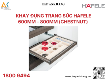 Khay đựng trang sức Hafele - 807.95.101 - Chestnut ( 600mm )